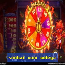 sonhar com colega de trabalho jogo do bicho